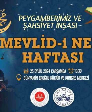 Elazığda Mevli̇d-İ Nebi̇ Haftası Programı Etki̇nli̇kleri̇