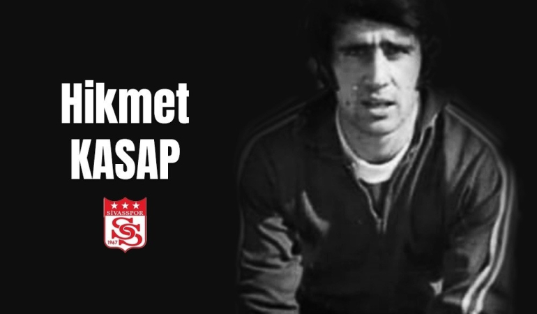 Si̇vassporun Eski̇ Futbolcusu Hi̇kmet Kasap Vefat Etti̇
