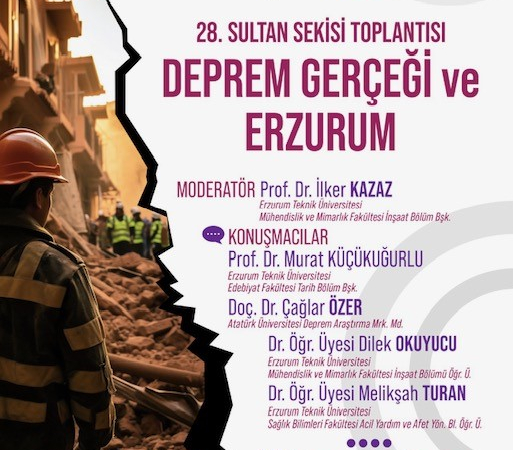28. Sultan Seki̇si̇ Toplantısı ‘Deprem Gerçeği̇ Ve Erzurum Başlığıyla 1 Kasımda Yapılacak