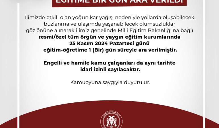 Okullar 1 gün tatil edildi