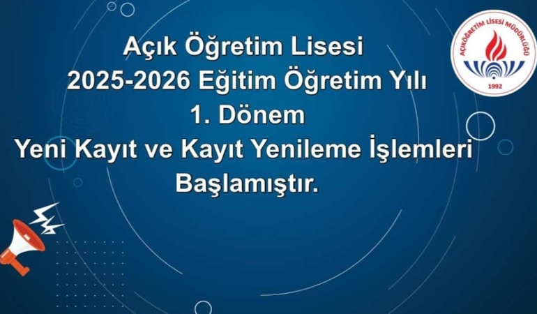 Açık Öğretim Yeni Kayıt ve Kayıt Yenileme Süreci Başladı